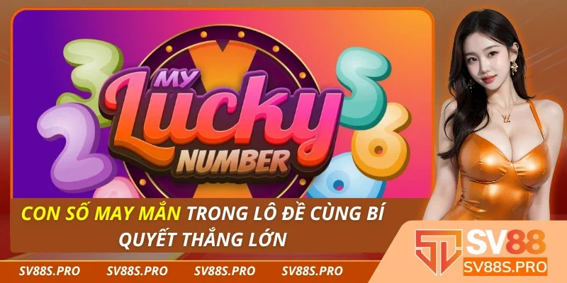 Con Số May Mắn